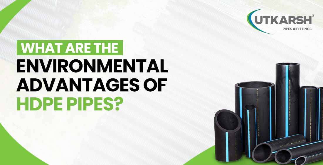 Advantages of HDPE Pipes