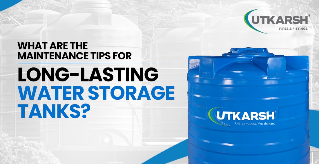 Maintenance Tips for Long-Lasting Water Storage Tanks