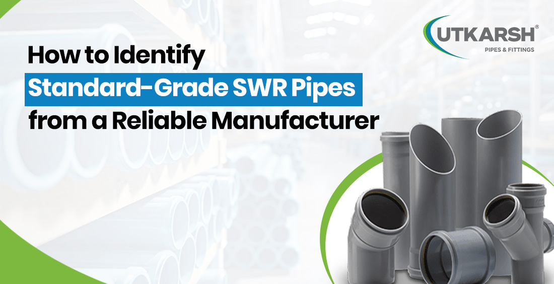 Identify Standard-Grade SWR Pipes from a Reliable Manufacturer