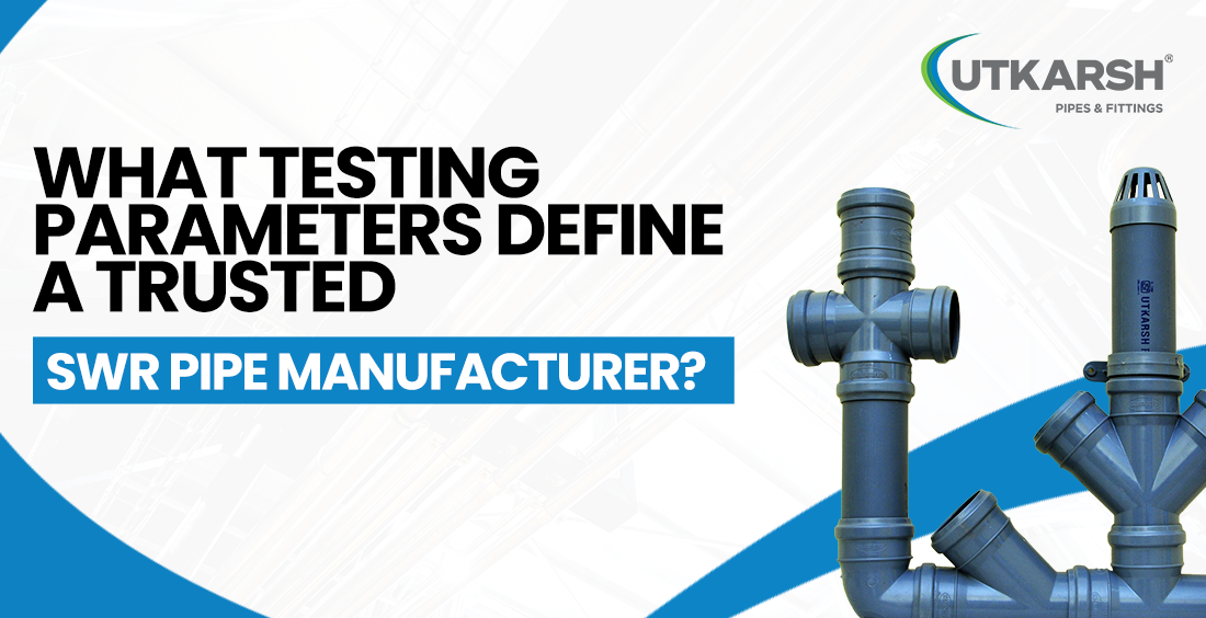 Testing Parameters of SWR Pipes