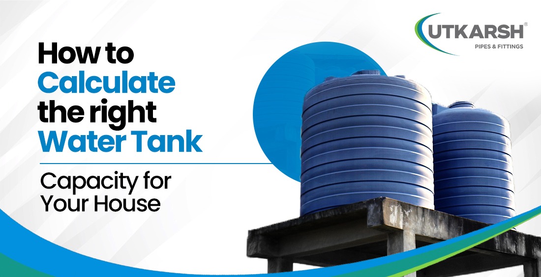 How to Calculate the Right Water Tank Capacity for Your House