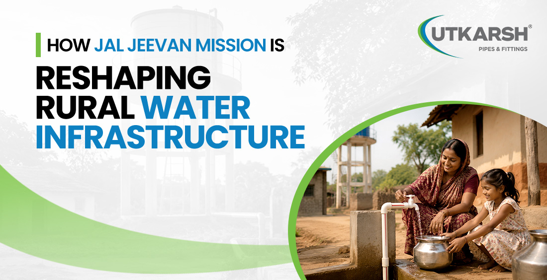 How Jal Jeevan Mission Is Reshaping Rural Water Infrastructure