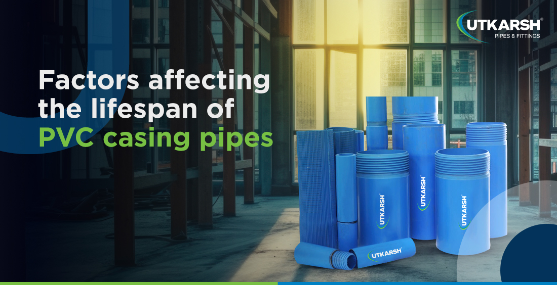 Factors affecting the lifespan of PVC casing pipes